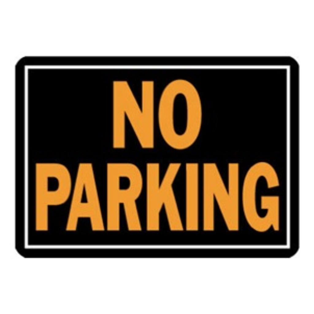 NO PARKING SIGN 10IN X 14IN (25.4CM X 35.6CM)
